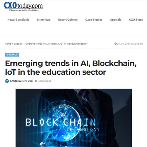 Emerging trends in AI  Blockchain  IoT in the education sector_CXO Today